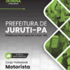 Apostila Motorista Juruti PA 2025