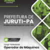 Apostila Operador de Máquinas Pesadas Juruti PA 2025