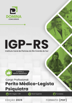 Apostila Perito Médico Legista Psiquiatra IGP RS 2025