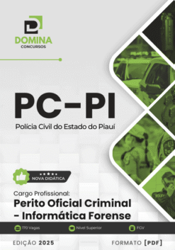 Apostila Perito Oficial Criminal Informática Forense PC PI 2025