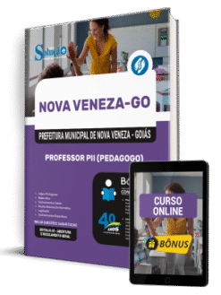 Apostila Prefeitura de Nova Veneza-GO 2025 - Professor PII - Pedagogo