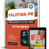 Apostila Prefeitura de Palotina-PR 2025 - Nutricionista