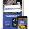 Apostila Prefeitura de Santanópolis-BA 2025 - Assistente Administrativo e Assistente de Gestão