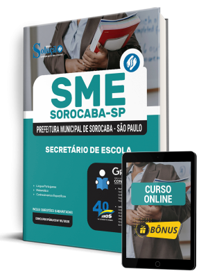 Apostila Prefeitura de Sorocaba - SP 2025 - Secretário de Escola 1 Apostila Prefeitura de Sorocaba - SP 2025 - Secretário de Escola