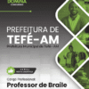 Apostila Professor de Braile Tefé AM 2025