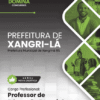 Apostila Professor de Educação Especial Xangri-lá RS 2025