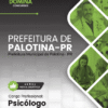 Apostila Psicólogo Palotina PR 2025