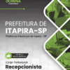 Apostila Recepcionista Itapira SP 2025