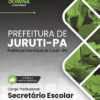 Apostila Secretário Escolar Juruti PA 2025