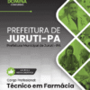Apostila Técnico em Farmácia Juruti PA 2025