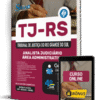 Apostila TJ-RS 2025 - Analista do Poder Judiciário - Área Administrativa