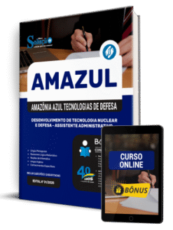 Apostila AMAZUL 2025 - Técnico em Desenvolvimento de Tecnologia Nuclear e Defesa - Assistente Administrativo