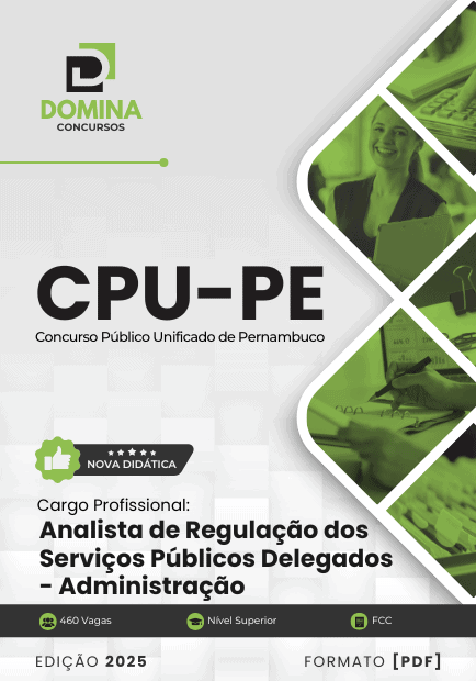 Apostila Analista Regulação Serviços Públicos Delegados Administração CPU PE 2025 1 Apostila Analista Regulação Serviços Públicos Delegados Administração CPU PE 2025