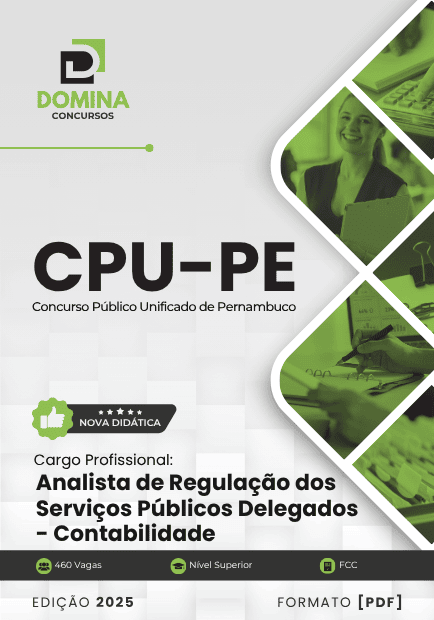 Apostila Analista Regulação Serviços Públicos Delegados Contabilidade CPU PE 2025 1 Apostila Analista Regulação Serviços Públicos Delegados Contabilidade CPU PE 2025