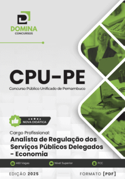 Apostila Analista Regulação Serviços Públicos Delegados Economia CPU PE 2025