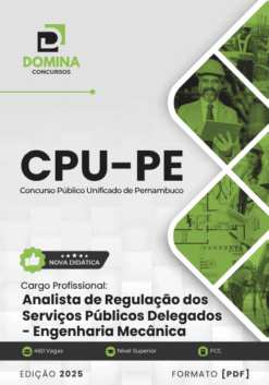Apostila Analista Regulação Serviços Públicos Delegados Engenharia Mecânica CPU PE 2025