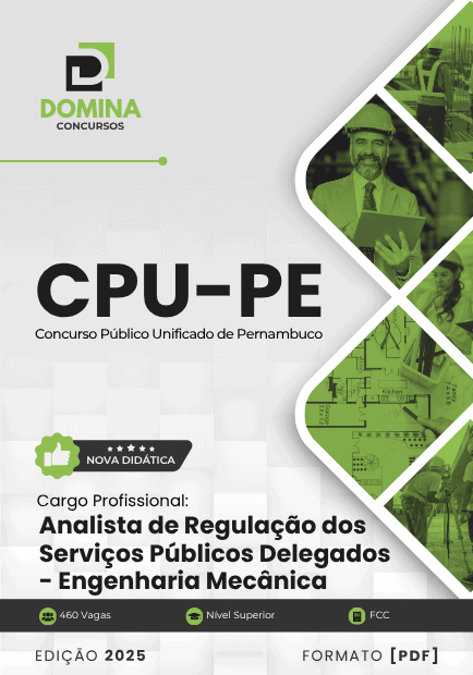 Apostila Analista Regulação Serviços Públicos Delegados Engenharia Mecânica CPU PE 2025 1 Apostila Analista Regulação Serviços Públicos Delegados Engenharia Mecânica CPU PE 2025