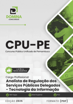 Apostila Analista Regulação Serviços Públicos Delegados Tecnologia da Informação CPU PE 2025