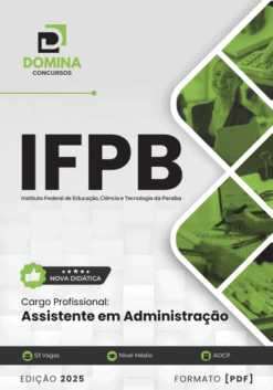 Apostila Assistente em Administração IFPB 2025