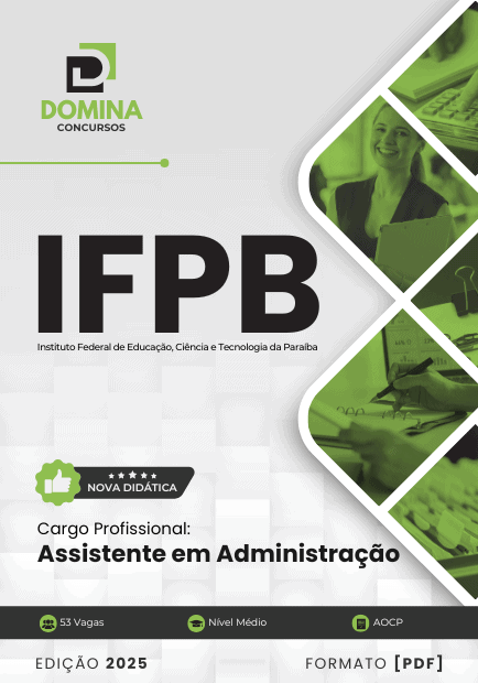 Apostila Assistente em Administração IFPB 2025 1 Apostila Assistente em Administração IFPB 2025
