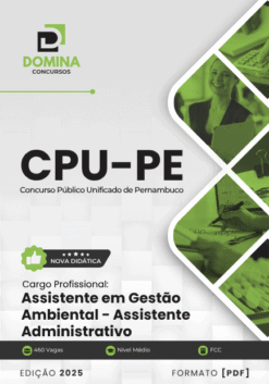 Apostila Assistente Gestão Ambiental Assistente Administrativo CPU PE 2025