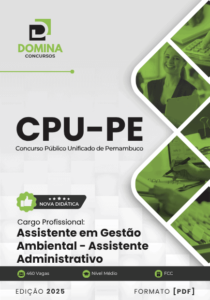 Apostila Assistente Gestão Ambiental Assistente Administrativo CPU PE 2025 1 Apostila Assistente Gestão Ambiental Assistente Administrativo CPU PE 2025