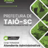 Apostila Atendente Administrativo Taió SC 2025 2 Apostila Atendente Administrativo Taió SC 2025