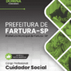 Apostila Cuidador Social Fartura SP 2025
