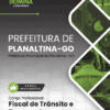 Apostila Fiscal de Trânsito e Transporte Planaltina GO 2025