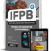 Apostila IFPB 2025 - Técnico em Assuntos Educacionais 2 Apostila IFPB 2025 - Técnico em Assuntos Educacionais