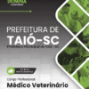 Apostila Médico Veterinário Taió SC 2025