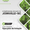 Apostila Operador de Estação ETE ETA Águas de Joinville SC 2025