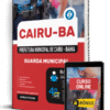 Apostila Prefeitura de Cairu - BA 2025 - Guarda Municipal