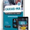 Apostila Prefeitura de Caxias - MA 2025 - Administrador
