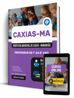 Apostila Prefeitura de Caxias - MA 2025 - Professor de 1º ao 5º Ano