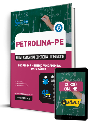 Apostila Prefeitura de Petrolina - PE 2025 - Professor de Anos Finais do Ensino Fundamental – Matemática 1 Apostila Prefeitura de Petrolina - PE 2025 - Professor de Anos Finais do Ensino Fundamental – Matemática