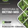 Apostila Professor de Ciências Betim MG 2026 2 Apostila Professor de Ciências Betim MG 2026