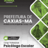 Apostila Psicólogo Escolar Caxias MA 2026
