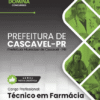 Apostila Técnico em Farmácia Cascavel PR 2025