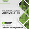 Apostila Técnico em Segurança do Trabalho Águas de Joinville SC 2025