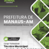 Apostila Técnico Municipal Assistente de Administração Manaus AM 2025