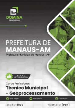 Apostila Técnico Municipal Geoprocessamento Manaus AM 2025