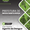Apostila Agente da Dengue Nova Santa Rosa PR 2026