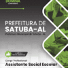 Apostila Assistente Social Escolar Satuba AL 2026