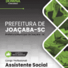 Apostila Assistente Social Joaçaba SC 2025