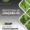 Apostila Fisioterapeuta Joaçaba SC 2025