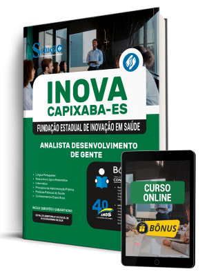 Apostila INOVA Capixaba 2025 - Analista Desenvolvimento de Gente 1 Apostila INOVA Capixaba 2025 - Analista Desenvolvimento de Gente