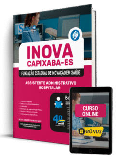 Apostila INOVA Capixaba 2025 - Assistente Administrativo Hospitalar