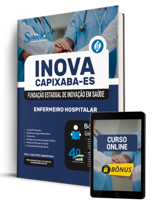 Apostila INOVA Capixaba 2025 - Enfermeiro Hospitalar 1 Apostila INOVA Capixaba 2025 - Enfermeiro Hospitalar