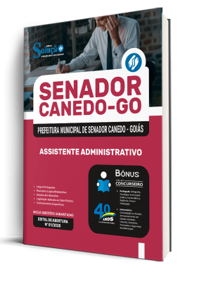 Apostila Prefeitura de Senador Canedo - GO 2025 - Assistente Administrativo 1 Apostila Prefeitura de Senador Canedo - GO 2025 - Assistente Administrativo